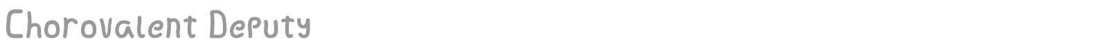 Chorovalent Deputy font preview